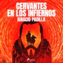 Cervantes en los infiernos - eAudiobook