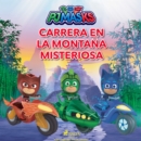 PJ Masks: Heroes en Pijamas - Carrera en la Montana Misteriosa - eAudiobook