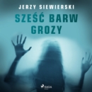 Szesc barw grozy - eAudiobook