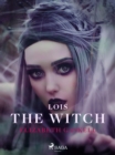 Lois the Witch - eBook