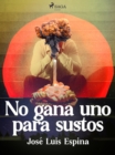 No gana uno para sustos - eBook