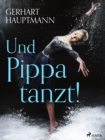Und Pippa tanzt! - eBook