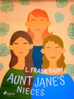 Aunt Jane's Nieces - eBook