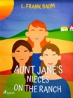 Aunt Jane's Nieces on the Ranch - eBook