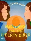Mary Louise and the Liberty Girls - eBook
