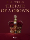 The Fate of a Crown - eBook