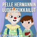 Pelle Hermannin uudet seikkailut - eAudiobook