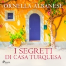I segreti di casa Turquesa - eAudiobook