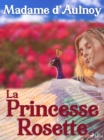 La Princesse Rosette - eBook