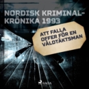 Att falla offer for en valdtaktsman - eAudiobook