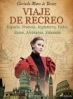 Viaje de recreo: Espana, Francia, Inglaterra, Italia, Suiza, Alemania, Valencia - eBook