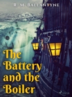 The Battery and the Boiler - eBook