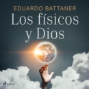 Los fisicos y Dios - eAudiobook