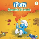 I Puffi - Raccolta di storie 3 - eAudiobook