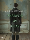 Skarvor av glas - eBook