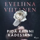 Pida kiinni kadestani - eAudiobook