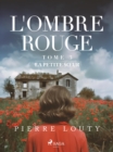 L'Ombre rouge - T3 : La Petite Sœur - eBook