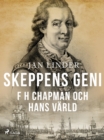 Skeppens geni : F H Chapman och hans varld - eBook
