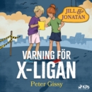 Varning for X-ligan! - eAudiobook