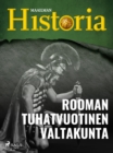 Rooman tuhatvuotinen valtakunta - eBook