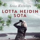 Lotta Heidin sota - eAudiobook