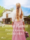 Paalta kaunis, sisalta rikki - eBook