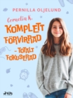Cornelia K. : komplett forvirrad - totalt fokuserad - eBook