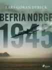 Befria Norge 1945 - eBook