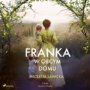 Franka. W obcym domu - eAudiobook