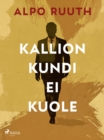 Kallion kundi ei kuole - eBook