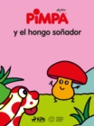 Pimpa - Pimpa y el hongo sonador - eBook