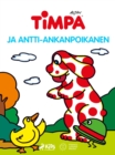 Timpa ja Antti-ankanpoikanen - eBook