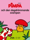 Pimpa - Pimpa och den dagdrommande svampen - eBook