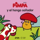 Pimpa - Pimpa y el hongo sonador - eAudiobook