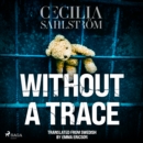 Without a Trace: A Sara Vallen Thriller - eAudiobook