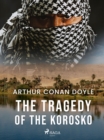 The Tragedy of the Korosko - eBook