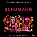 Tonsnillingaþaettir: Schumann - eAudiobook