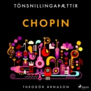 Tonsnillingaþaettir: Chopin - eAudiobook