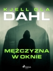 Mezczyzna w oknie - eBook