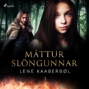 Mattur slongunnar - eAudiobook