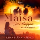 Maisa ja Maisan rakkaus - eAudiobook