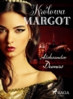 Krolowa Margot - eBook