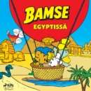 Bamse Egyptissa - eAudiobook