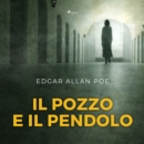 Il pozzo e il pendolo - eAudiobook