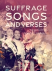 Suffrage Songs and Verses - eBook
