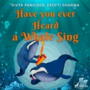 Have you ever Heard a Whale Sing - eAudiobook