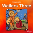 Wailers Three - eAudiobook