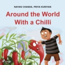 Around the World With a Chilli - eAudiobook