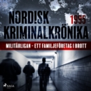 Militarligan - ett familjeforetag i brott - eAudiobook