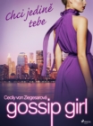 Gossip Girl: Chci jedine tebe (6. dil) - eBook